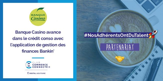 NosAdherentsOntDuTalent-CCC-Banque-FLOA-PARTENARIAT Floa Bank et Bankin