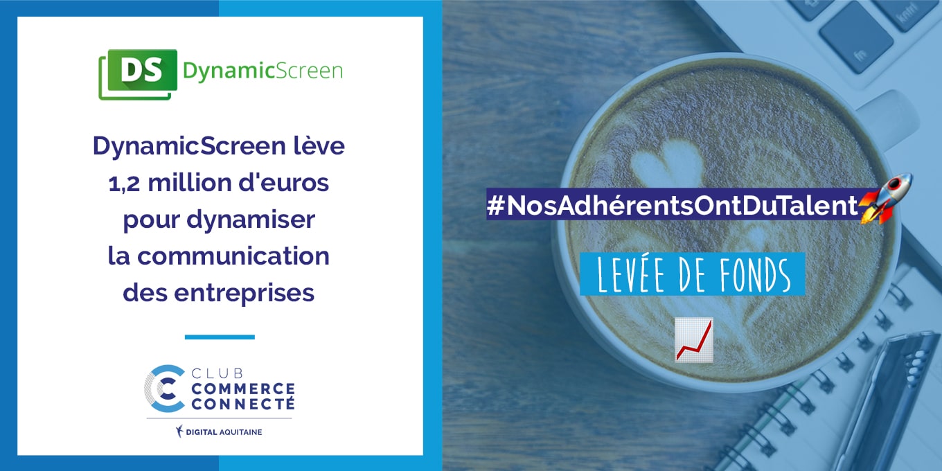 NosAdherentsOntDuTalent-CCC-Dynamic-Screen DynamicScreen lève 1,2 million d’euros