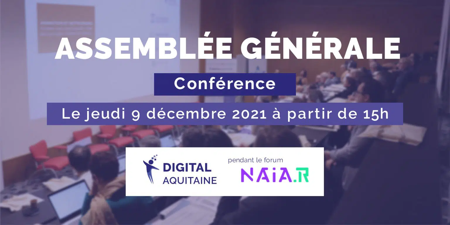 Assemblée Générale Digital Aquitaine 12/21