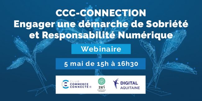 CCC-RS-CONNECTION_ZEI_5_mai CCC-CONNECTION Engager une démarche de Sobriété et Responsabilité Numérique
