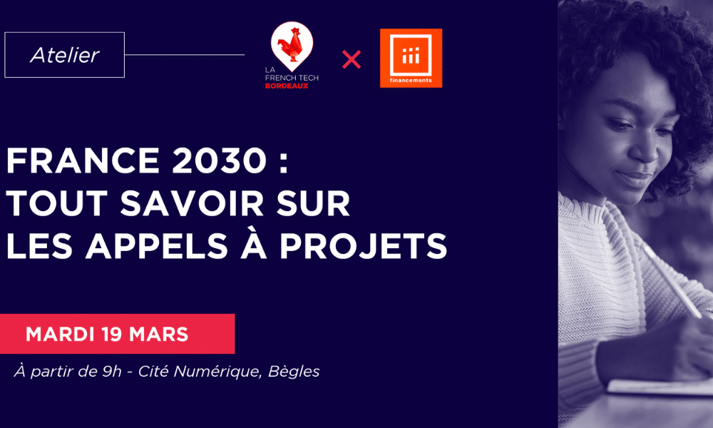Atelier France 2030 tout savoir sur les appels à projets avec iii-Financements